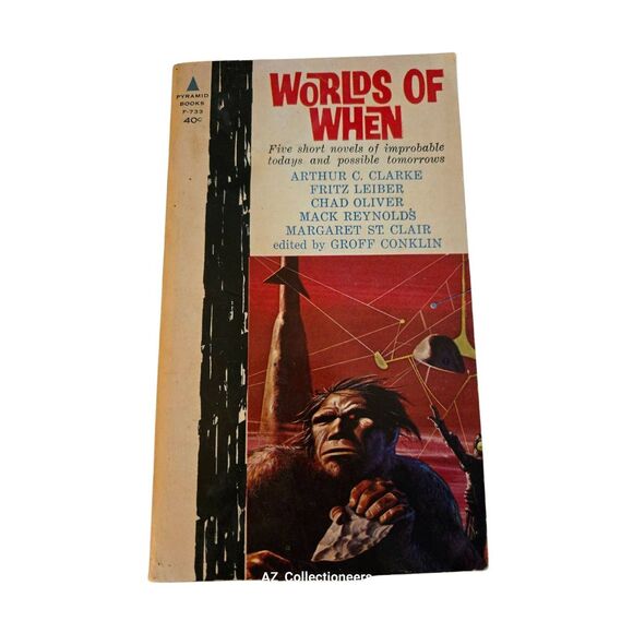 Worlds of when edited by Groff Conklin - authors Arthur C. Clarke & Fritz Leiber - Picture 1 of 7